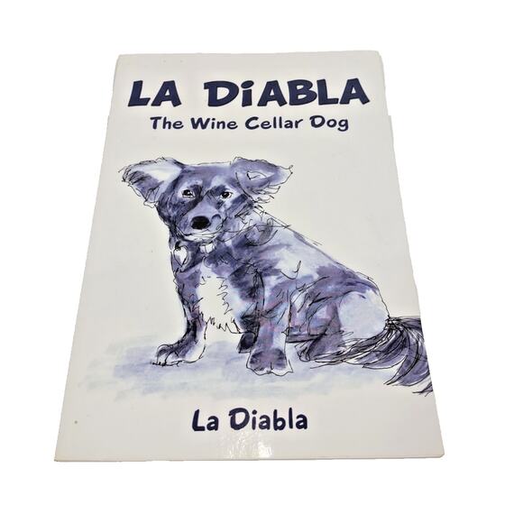 La Diabla: The Wine Cellar Dog by La Diabla (English) Paperback Book 2011 - Picture 1 of 4